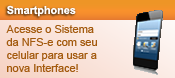 Acesse o sistema da NFS-e com seu SmartPhone e conheça a nova interface.