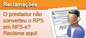 Reclame aqui caso o prestador não tenha convertido seu RPS em NFS-e.